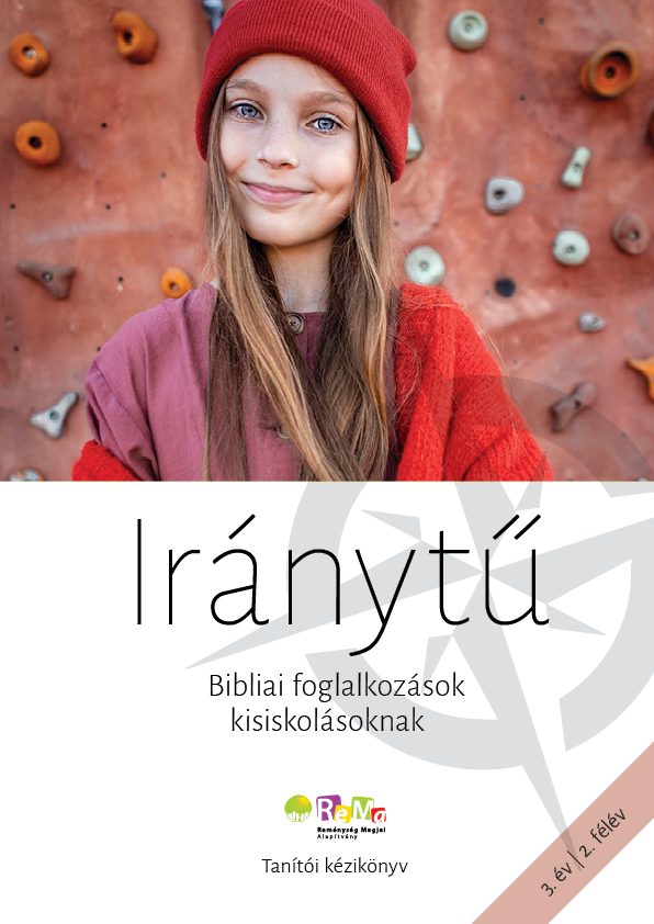 Iránytű | Bibliai foglalkozások kisiskolásoknak 3. év 2. félév